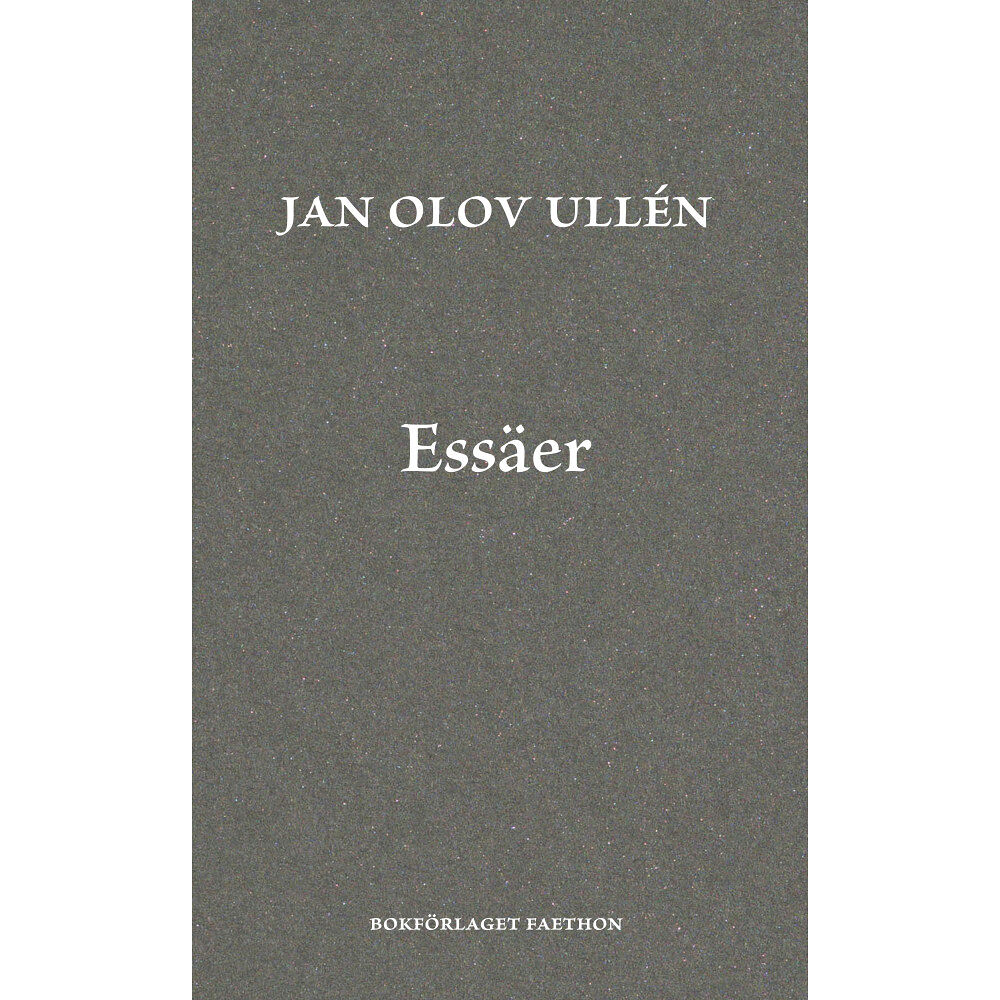 Jan Olov Ullén Essäer (bok, danskt band)