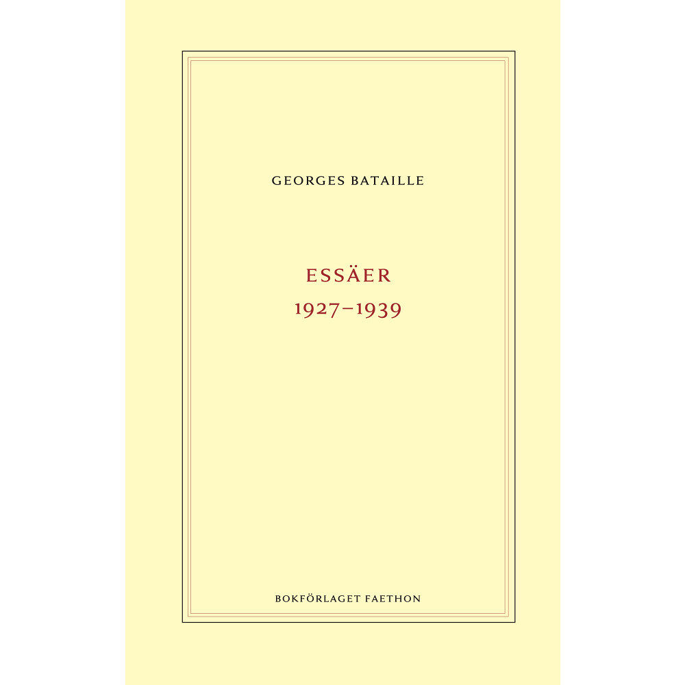 Georges Bataille Essäer 1927-1939 (inbunden)
