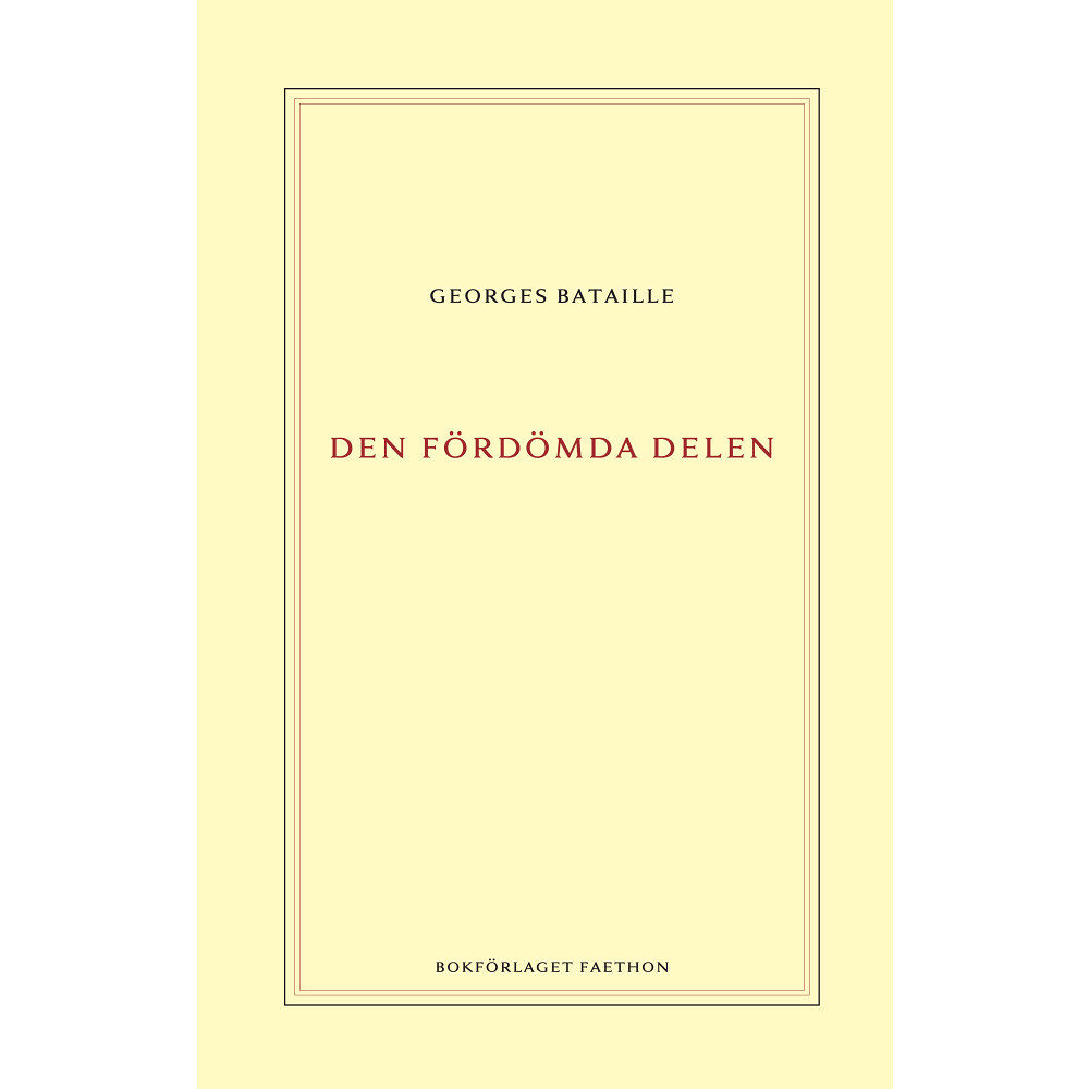 Georges Bataille Den fördömda delen (inbunden)