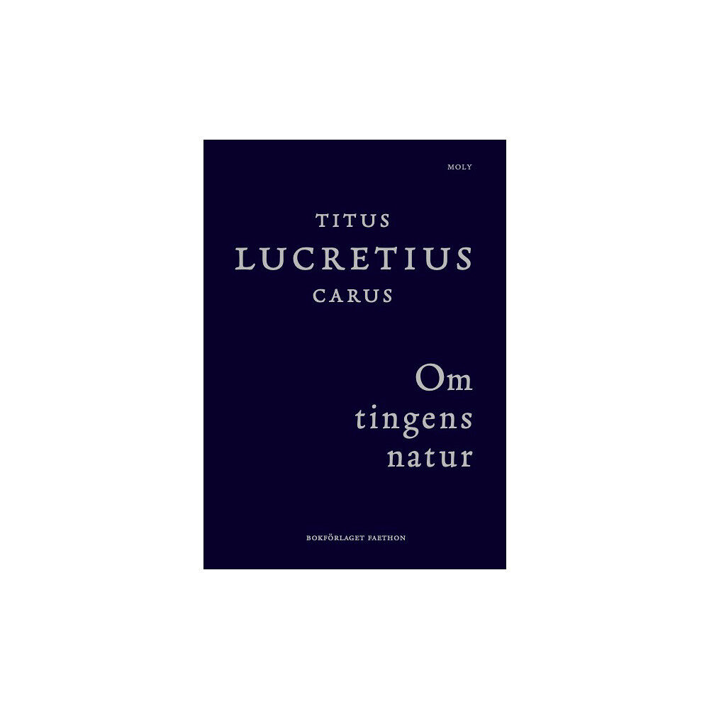 Titus Lucretius Carus Om tingens natur (inbunden)