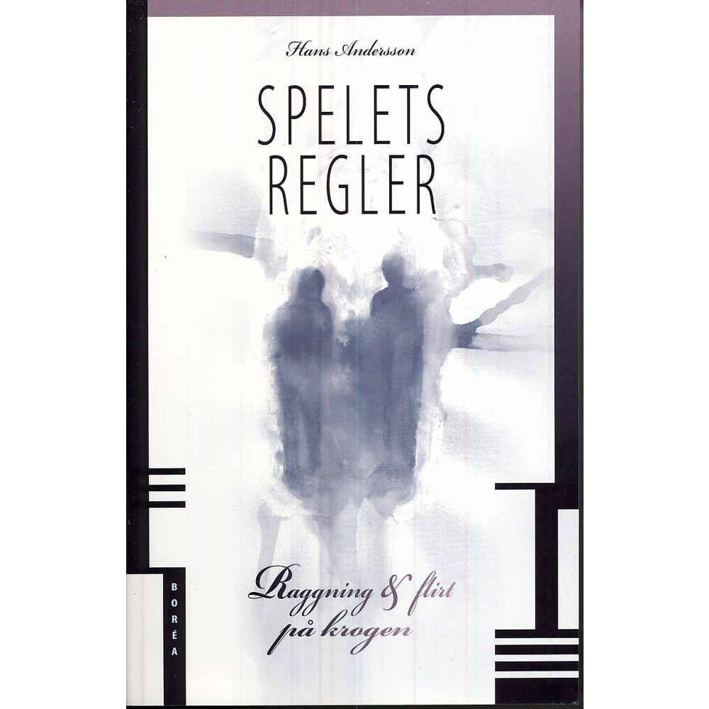 Hans Andersson Spelets regler : raggning & flirt på krogen (häftad)