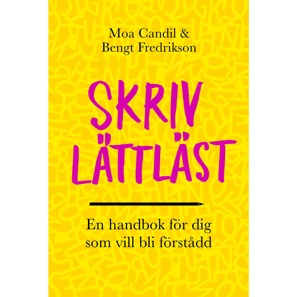 Moa Candil Skriv lättläst : en handbok för dig som vill bli förstådd (inbunden)