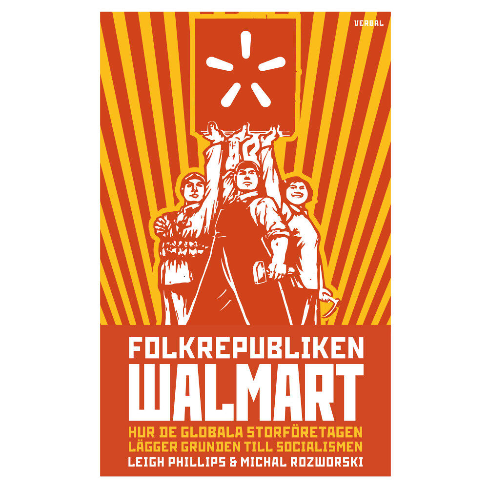 Leigh Phillips Folkrepubliken Walmart (bok, danskt band)