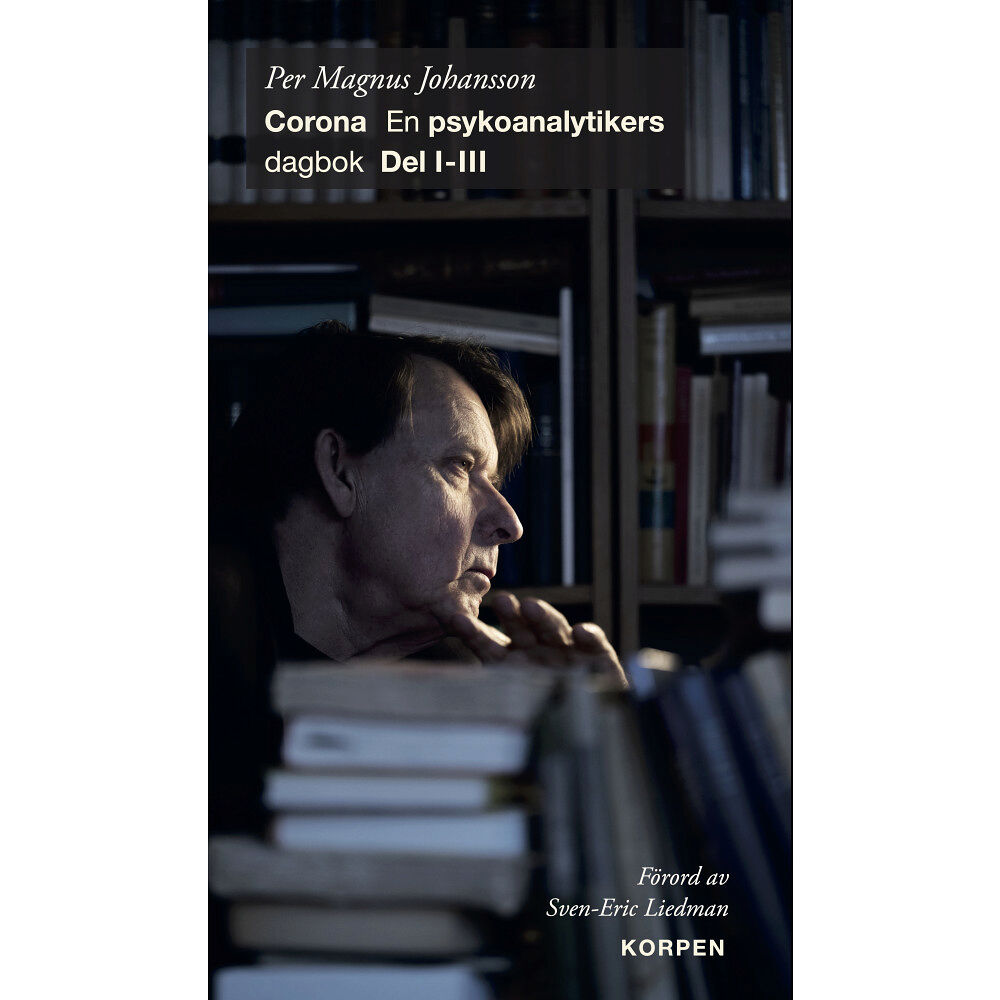 Bokförlaget Korpen Corona : en psykoanalytikers dagbok. Del 1-3 (bok, danskt band)
