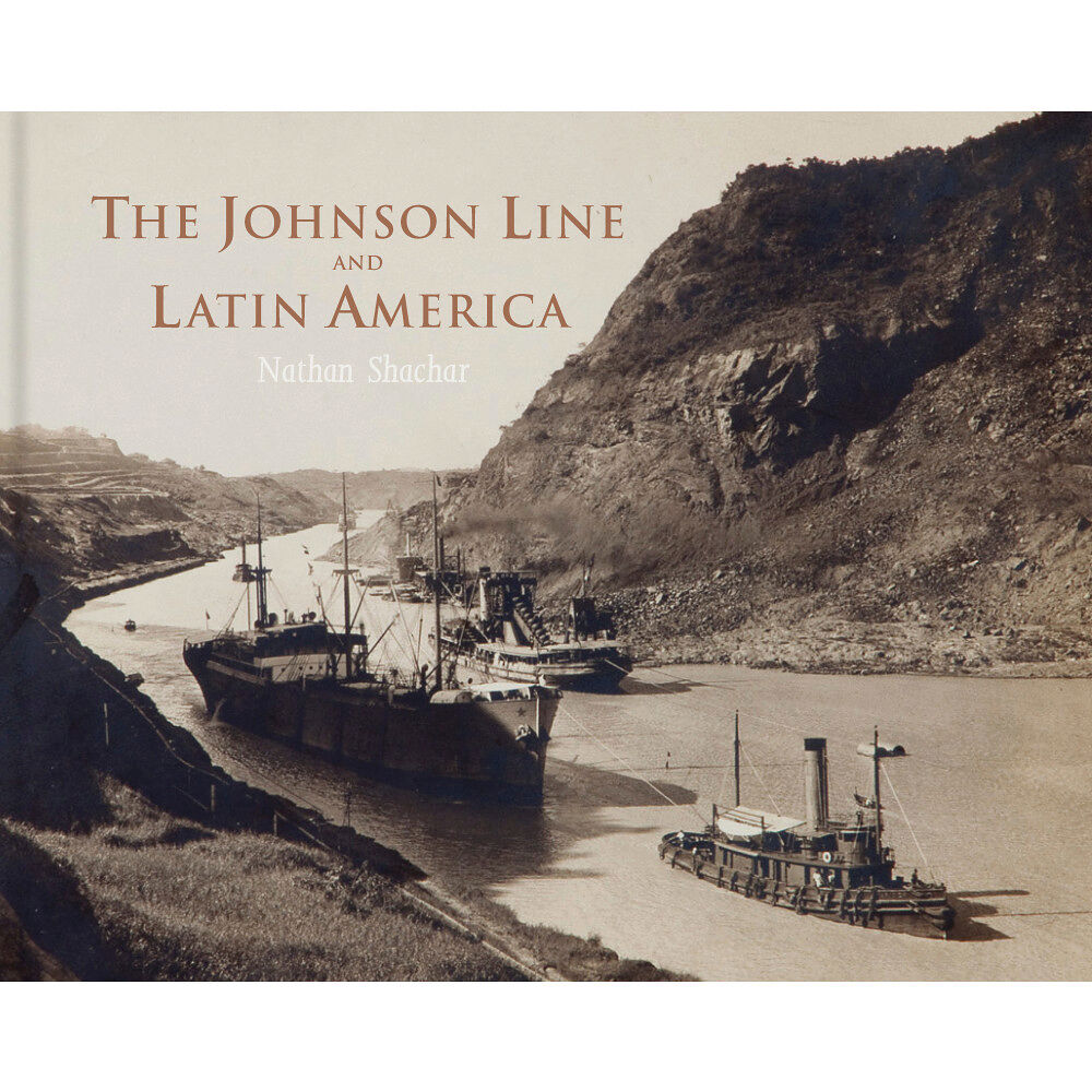 Nathan Shachar Johnson Line and Latin America (inbunden, eng)