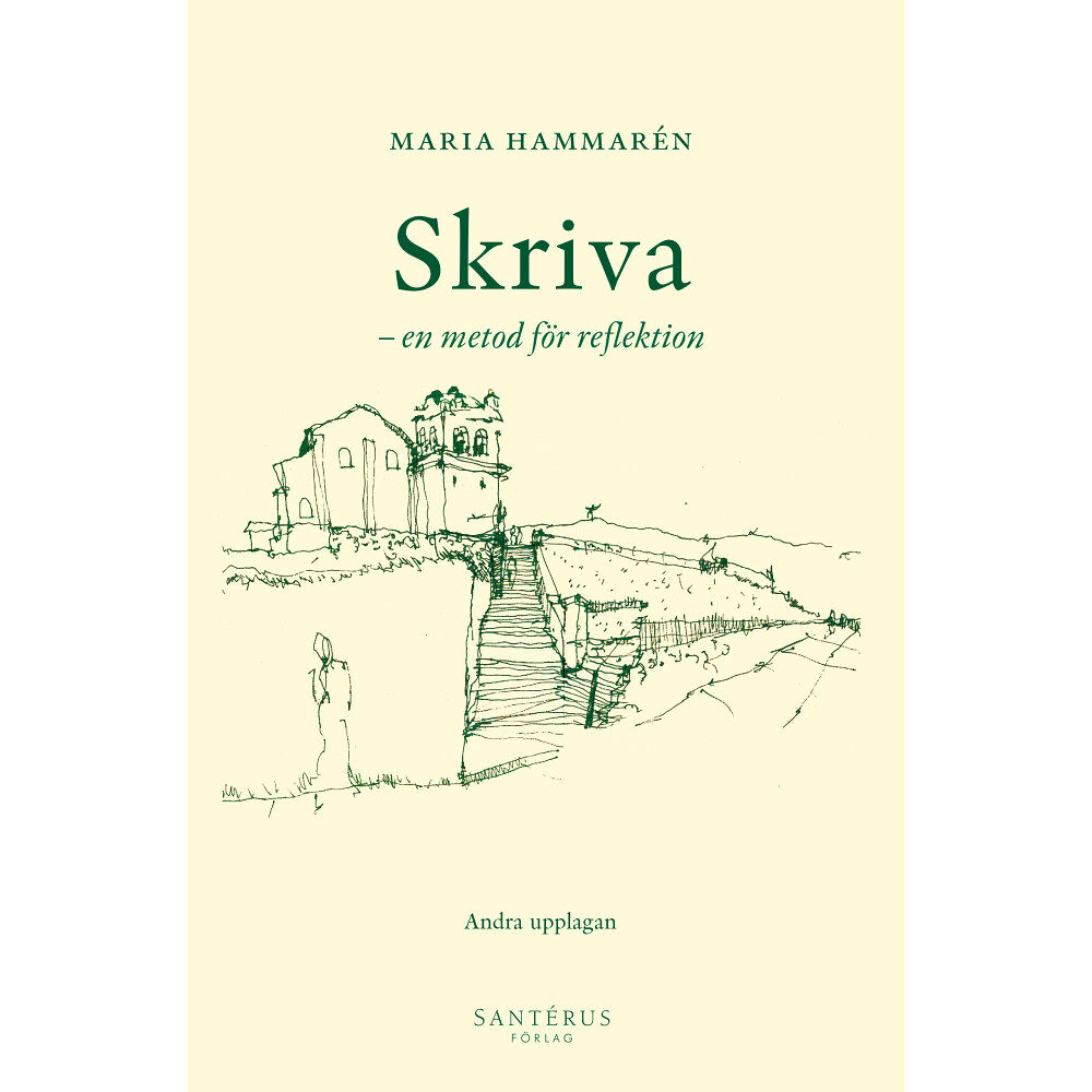 Maria Hammarén Skriva - en metod för reflektion (häftad)