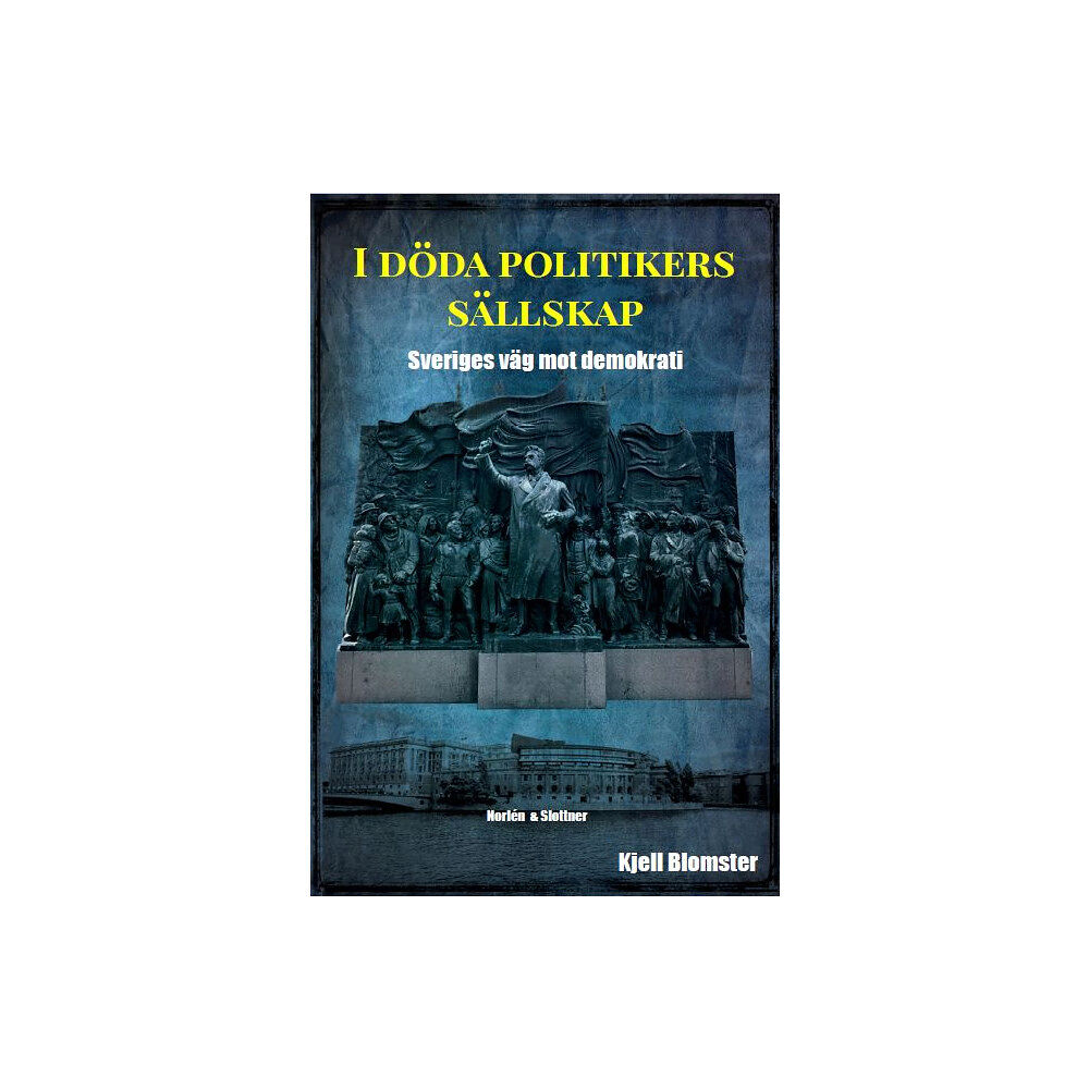 Kjell Blomster I döda politikers sällskap (bok, danskt band)