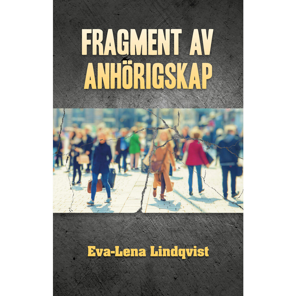 Eva-Lena Lindqvist Fragment av anhörigskap (bok, danskt band)