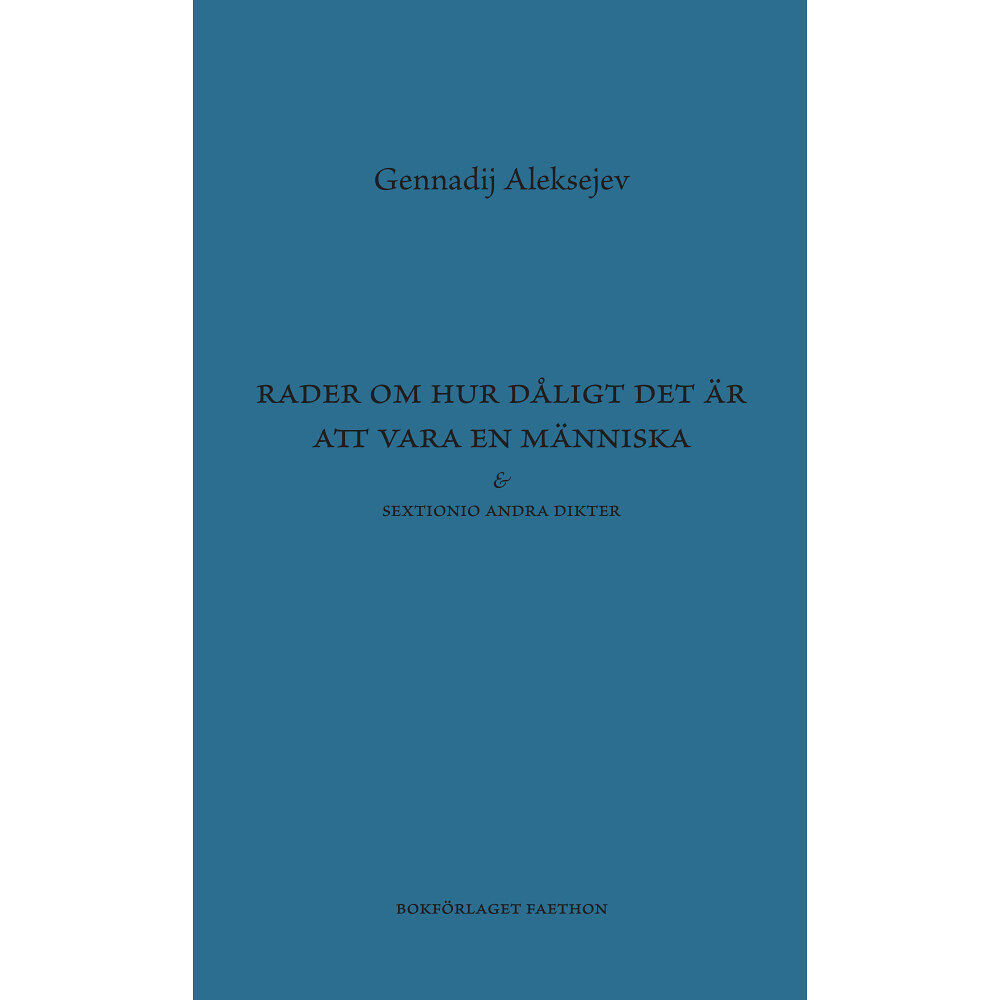 Gennadij Aleksejev Rader om hur dåligt det är att vara en människa (bok, danskt band)