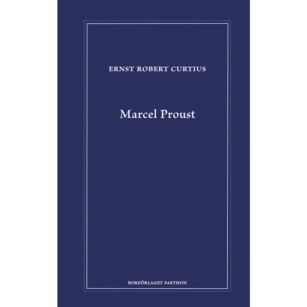 Ernst Robert Curtius Marcel Proust (inbunden)