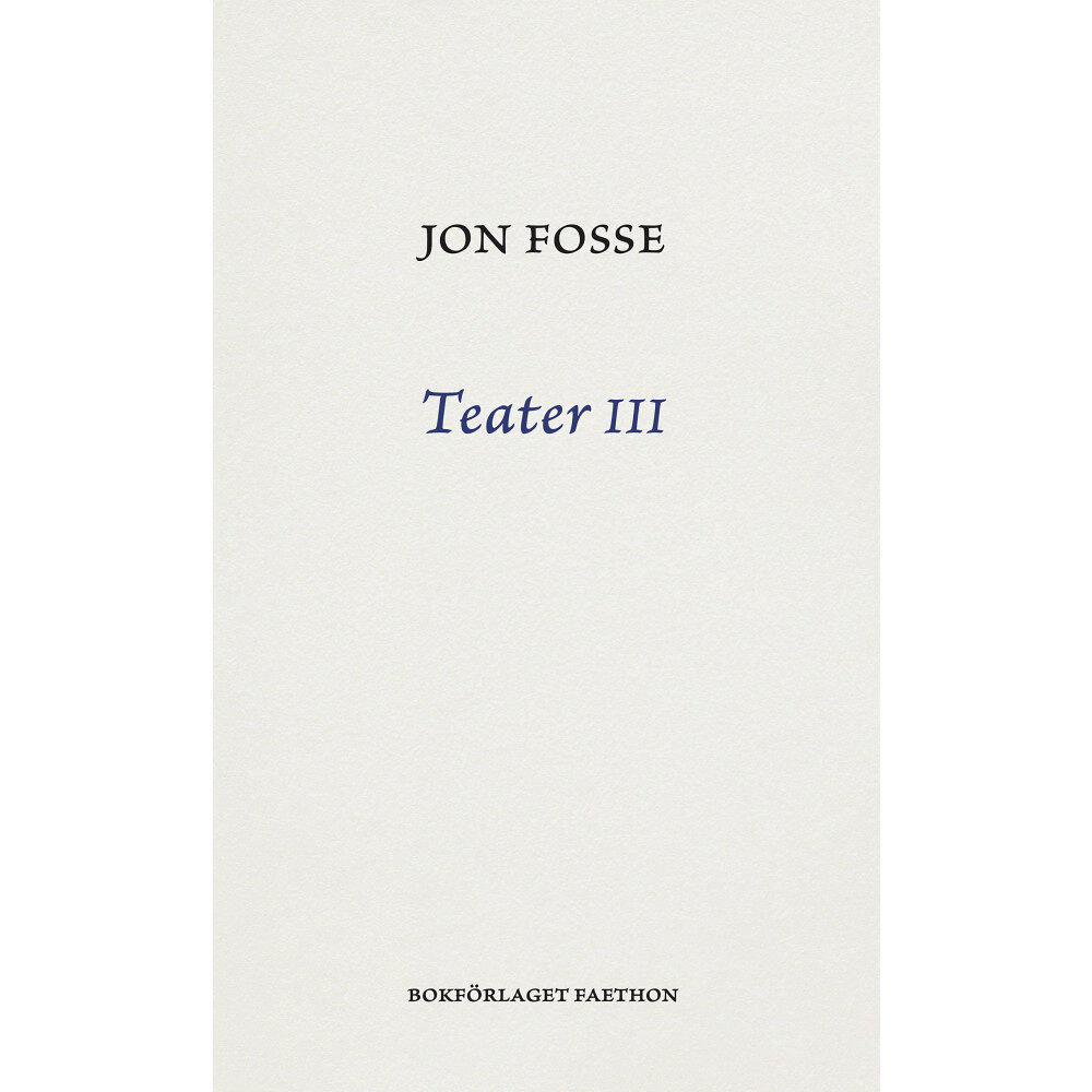 Jon Fosse Teater III (bok, danskt band)