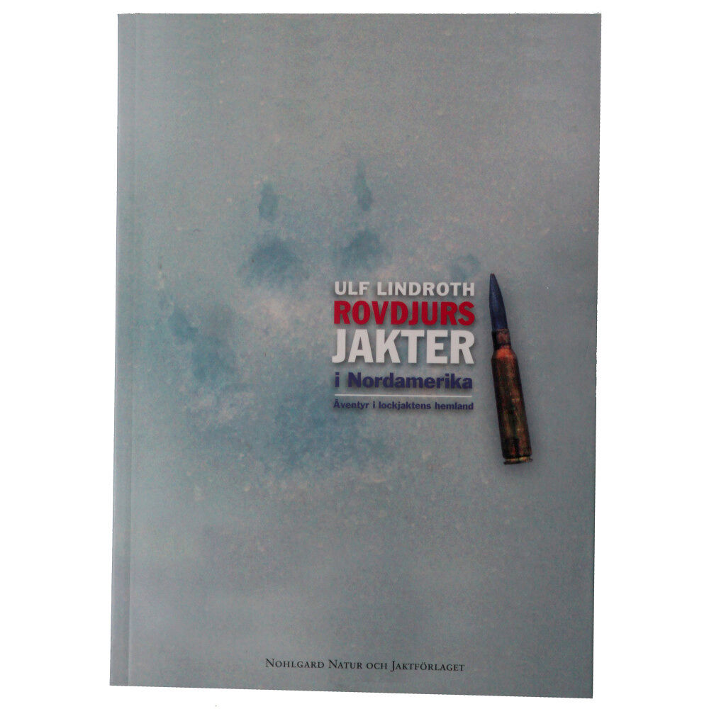 Ulf Lindroth Rovdjursjakter i Nordamerika (bok, board book)