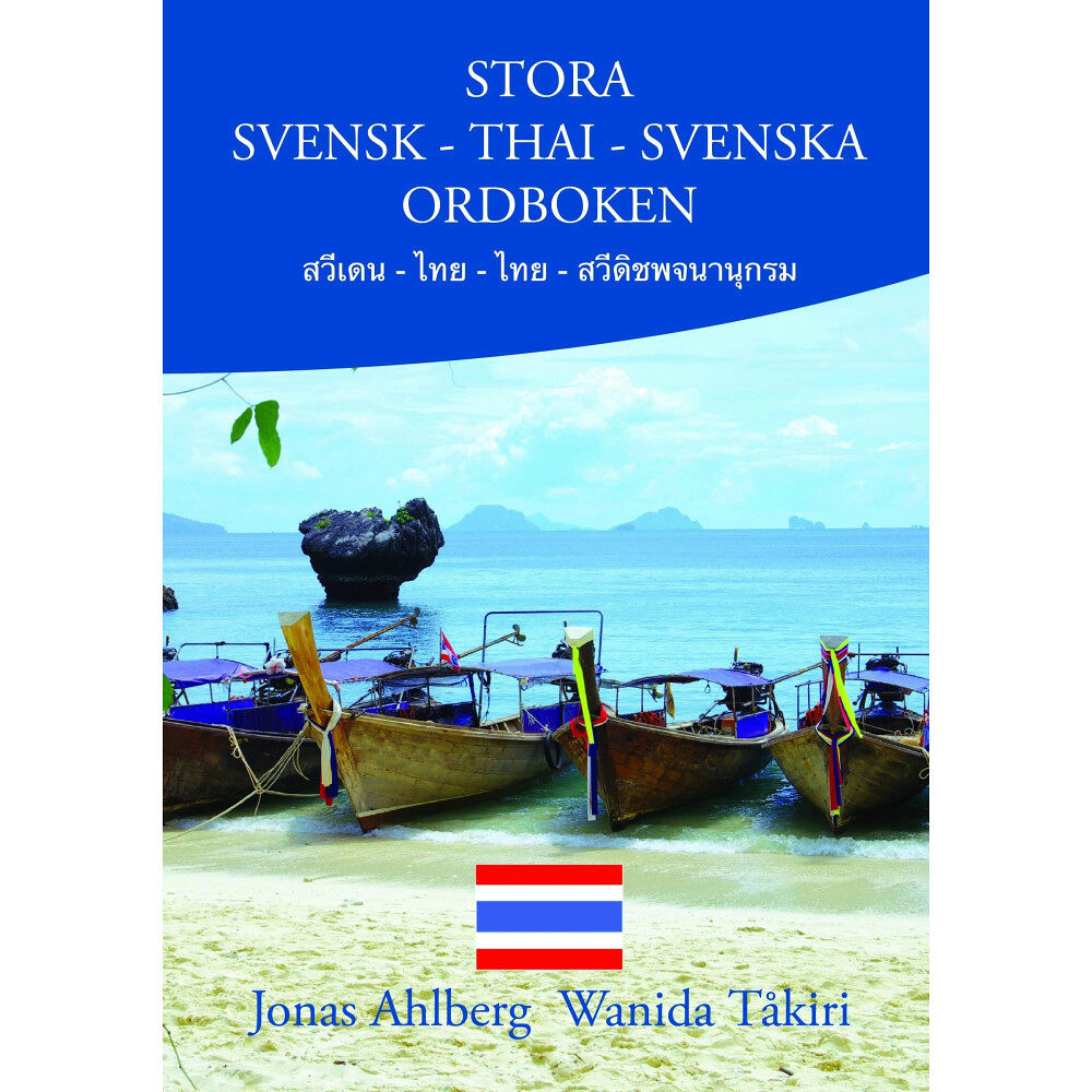 Jonas Ahlberg Stora Svensk-Thai-Svenska ordboken (bok, flexband)