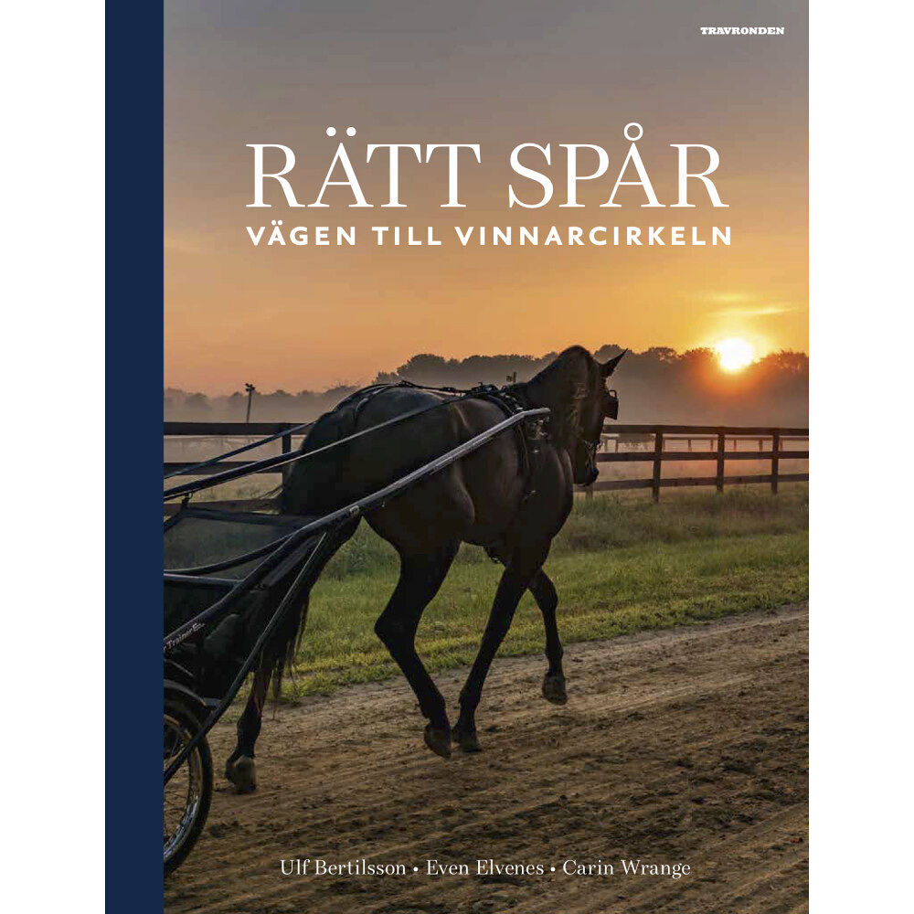 Ulf Bertilsson Rätt spår : vägen till vinnarcirkeln (inbunden)