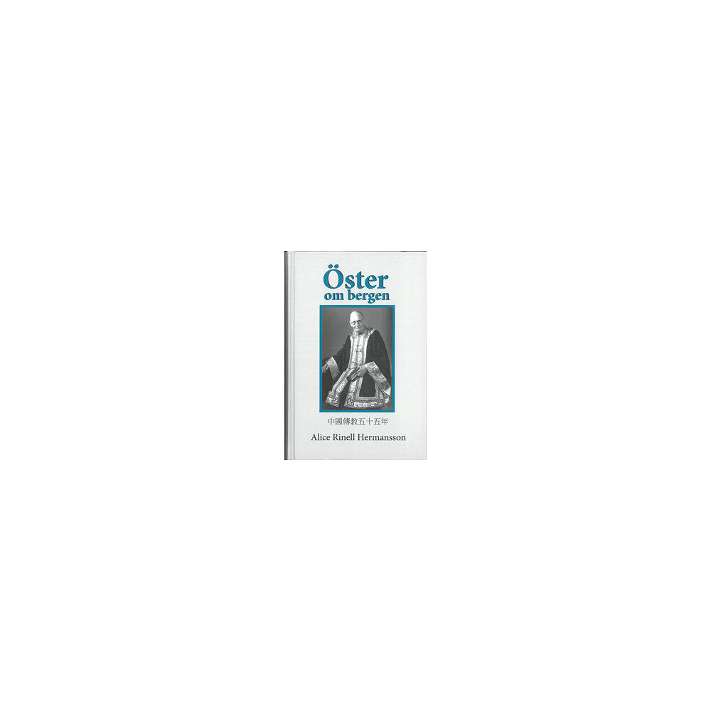 Alice Rinell Hermansson Öster om bergen (bok, kartonnage)