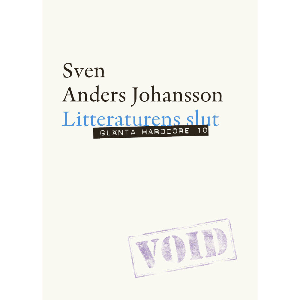 Sven Anders Johansson Litteraturens slut (häftad)
