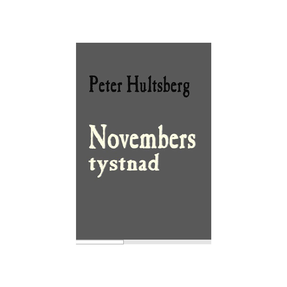 Peter Hultsberg Novembers tystnad (bok, danskt band)