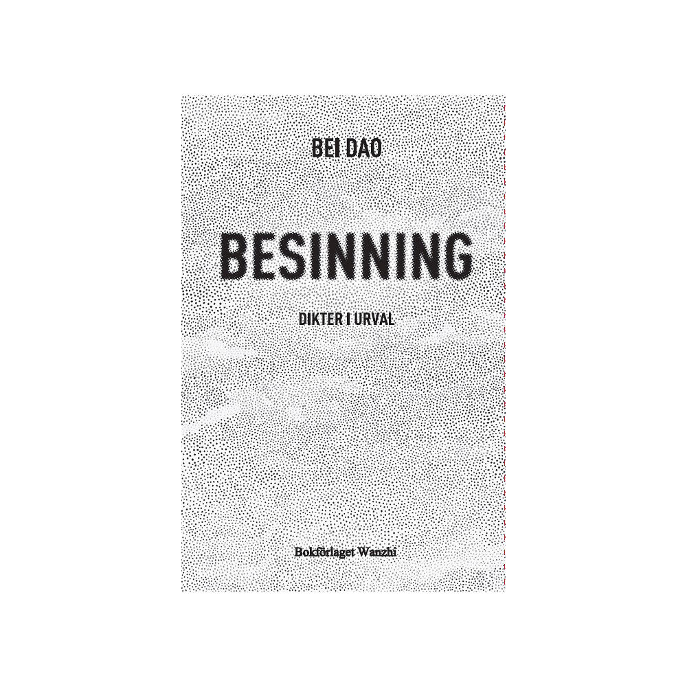 Bei Dao Besinning (inbunden)