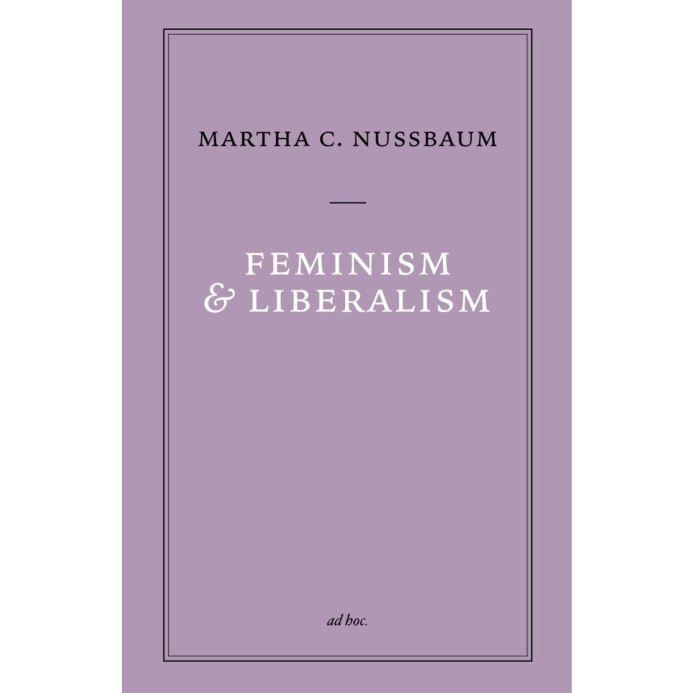 Martha C. Nussbaum Feminism och liberalism (häftad)