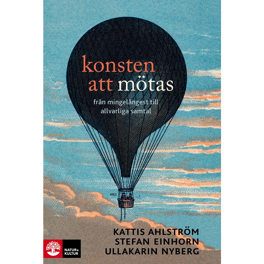 Kattis Ahlström Konsten att mötas : från mingelångest till allvarliga samtal (bok, storpocket)