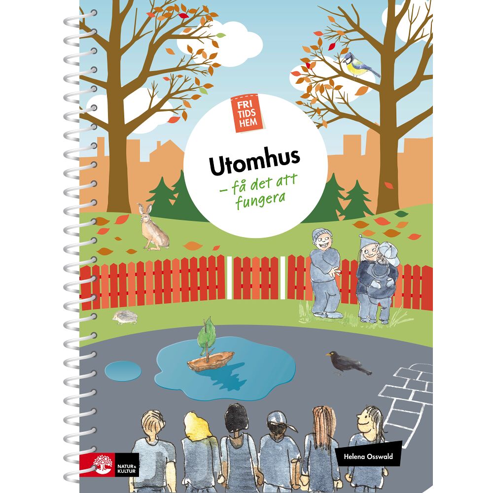 Helena Osswald Fritidshem Utomhus -  få det att fungera (inbunden)