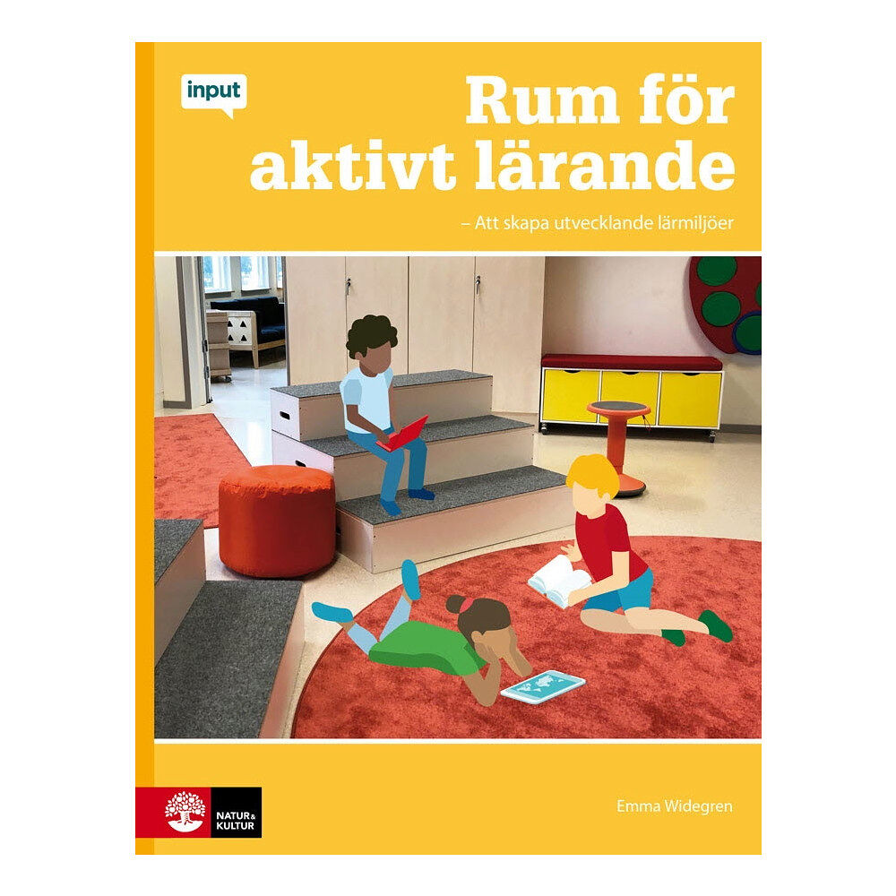 Emma Widegren Rum för aktivt lärande : att skapa utvecklande lärmiljöer (häftad)