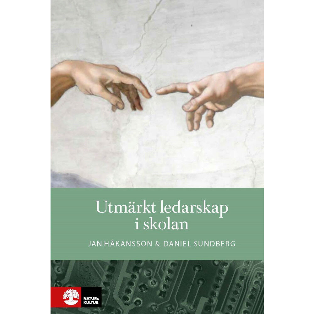 Jan Håkansson Utmärkt ledarskap i skolan : Forskning om att leda för elevers måluppfyllel (inbunden)