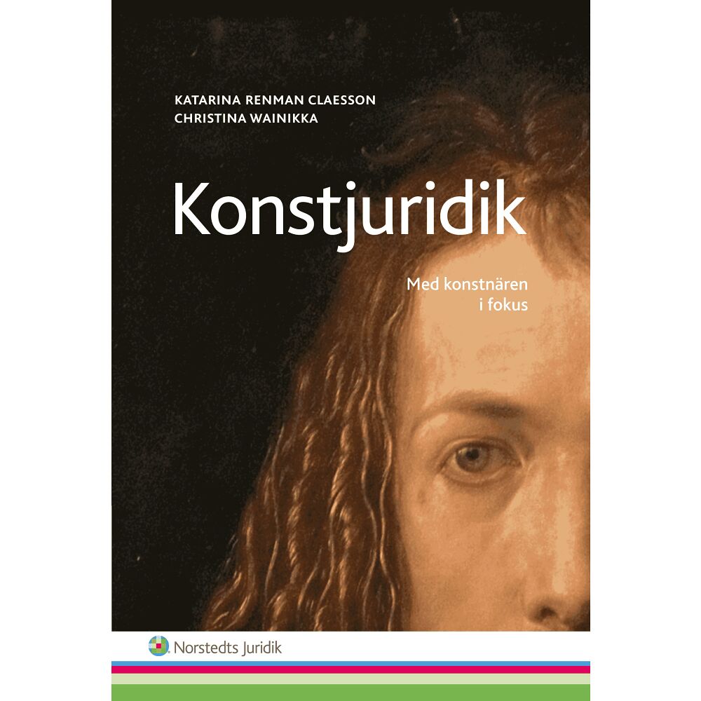 Katarina Renman Claesson Konstjuridik : med konstnären i fokus (häftad)