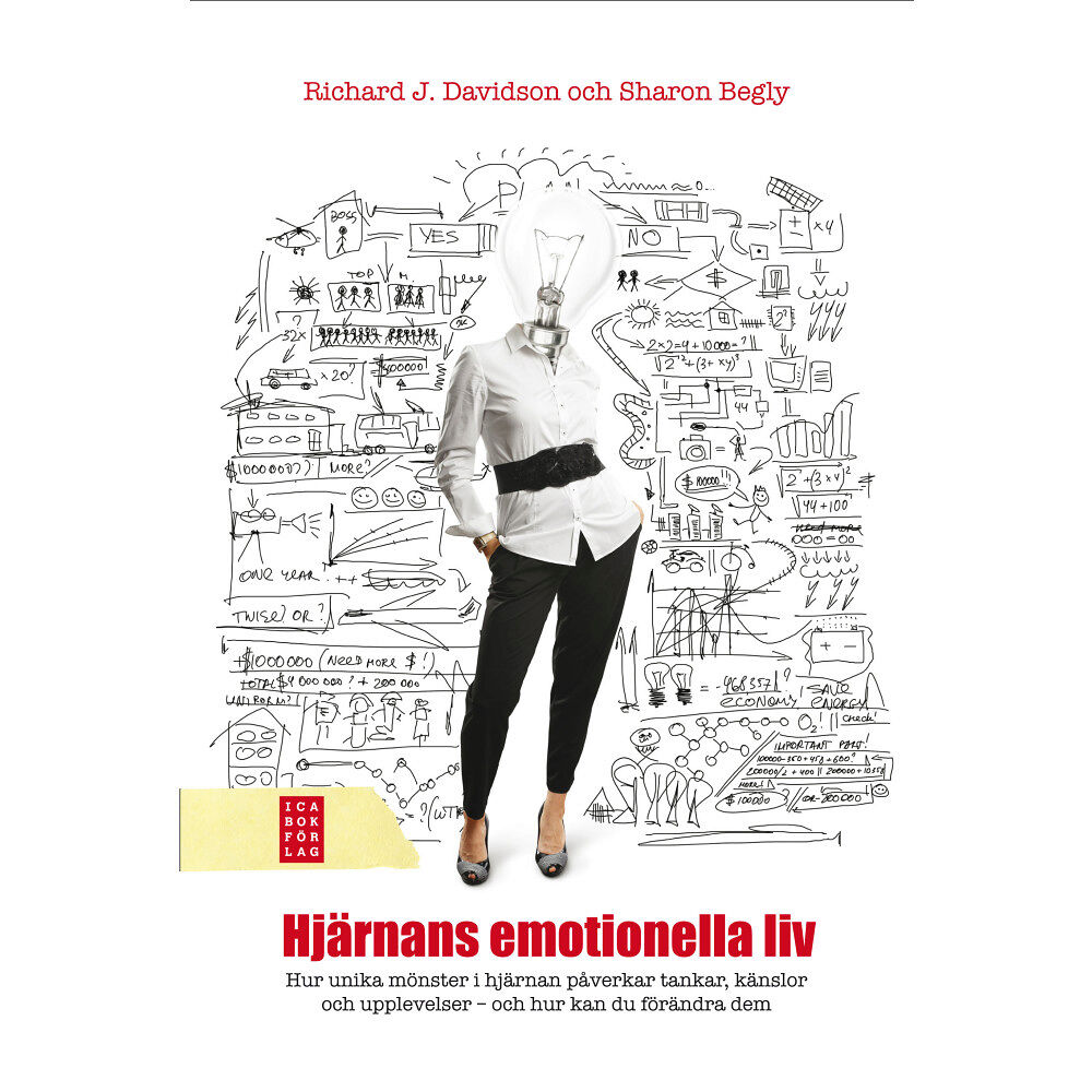 Ica Bokförlag Hjärnans emotionella liv : om hur unika mönster i hjärnan påverkar dina tankar, känslor och upplevelser - och om hur du...