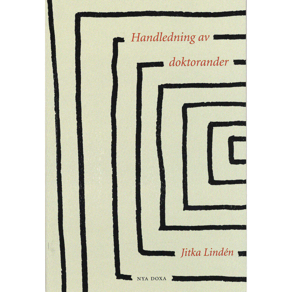 Jitka Lindén Handledning av doktorander (häftad)