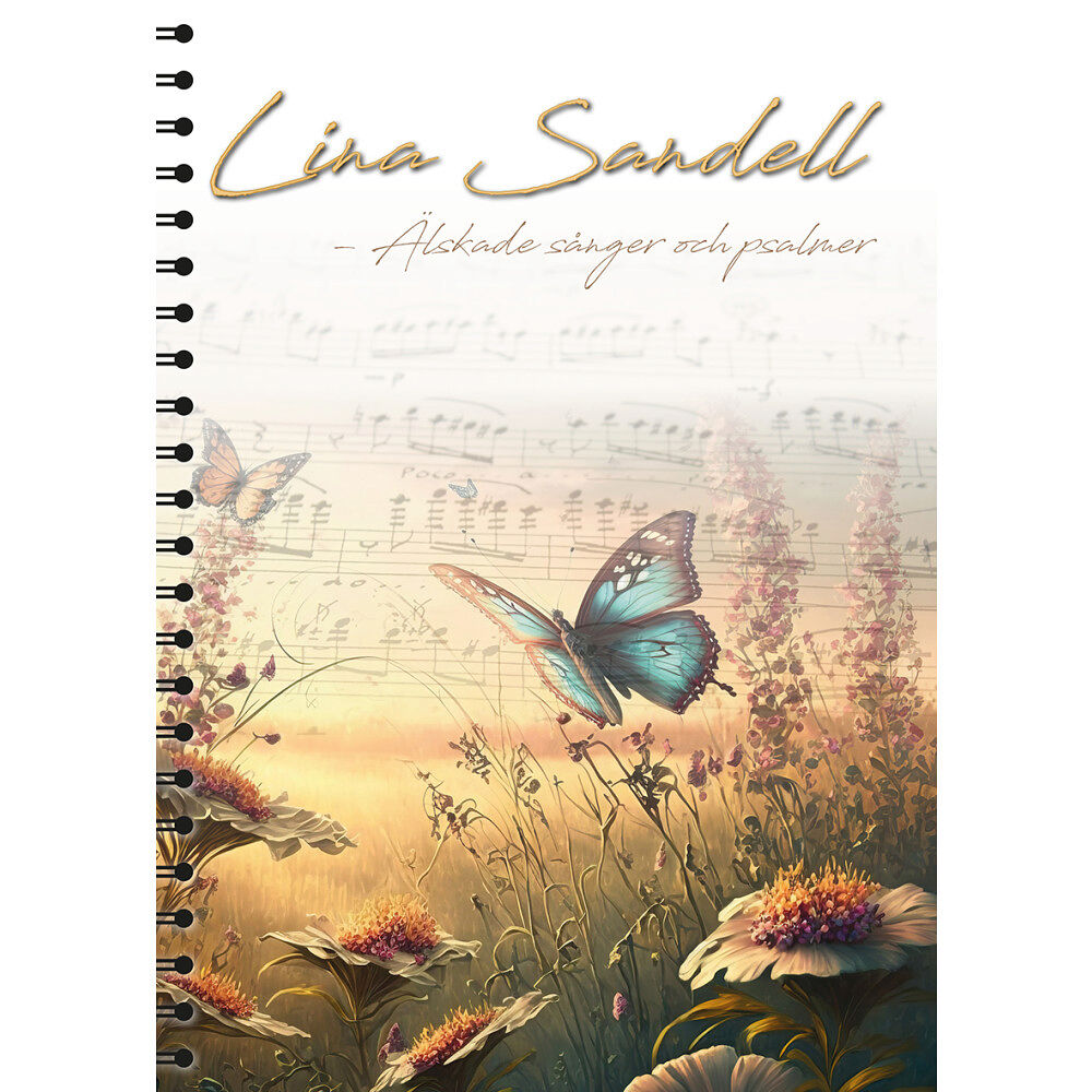 Roberth Johansson Lina Sandell : älskade sånger och psalmer (bok, spiral)