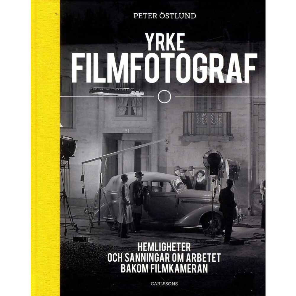 Peter Östlund Yrke filmfotograf (inbunden)