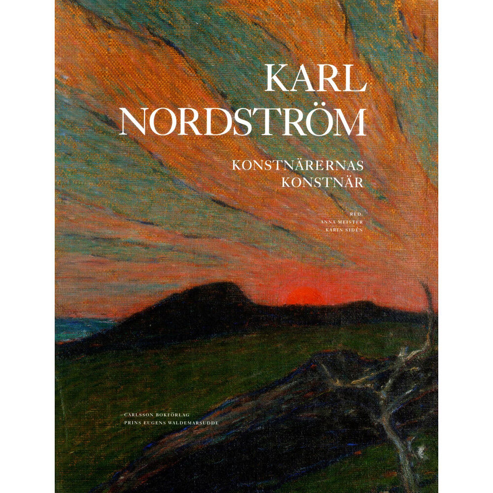 Carlsson Karl Nordström : konstnärernas konstnär (bok, danskt band)