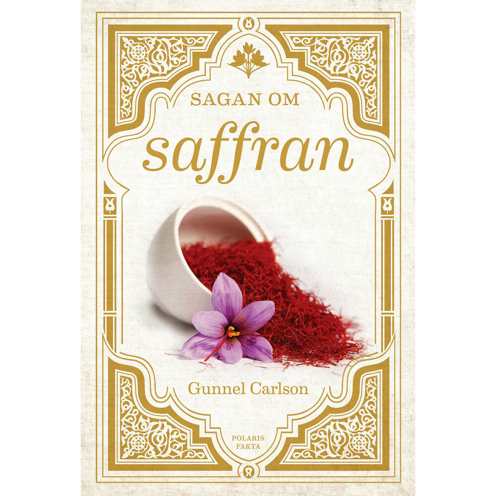 Gunnel Carlson Sagan om saffran (inbunden)