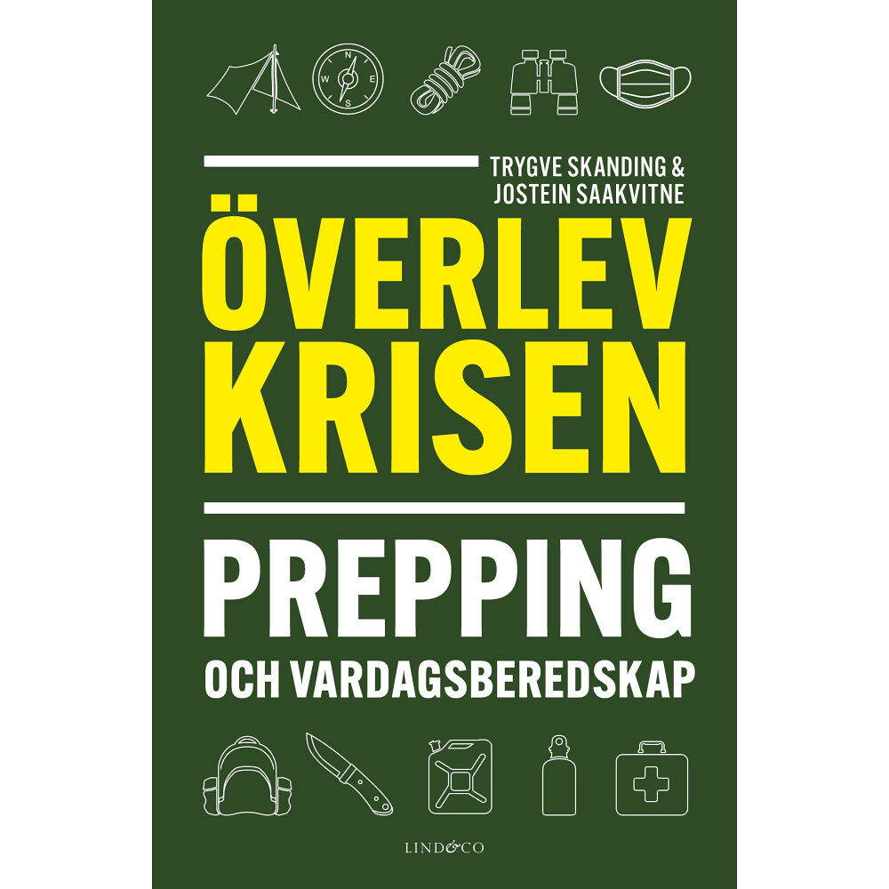 Trygve Skanding Överlev krisen : prepping och vardagsberedskap (inbunden)
