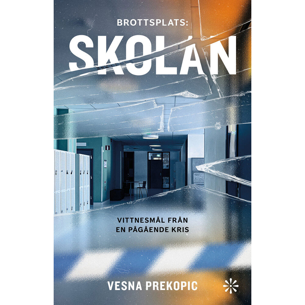 Vesna Prekopic Brottsplats: Skolan (inbunden)