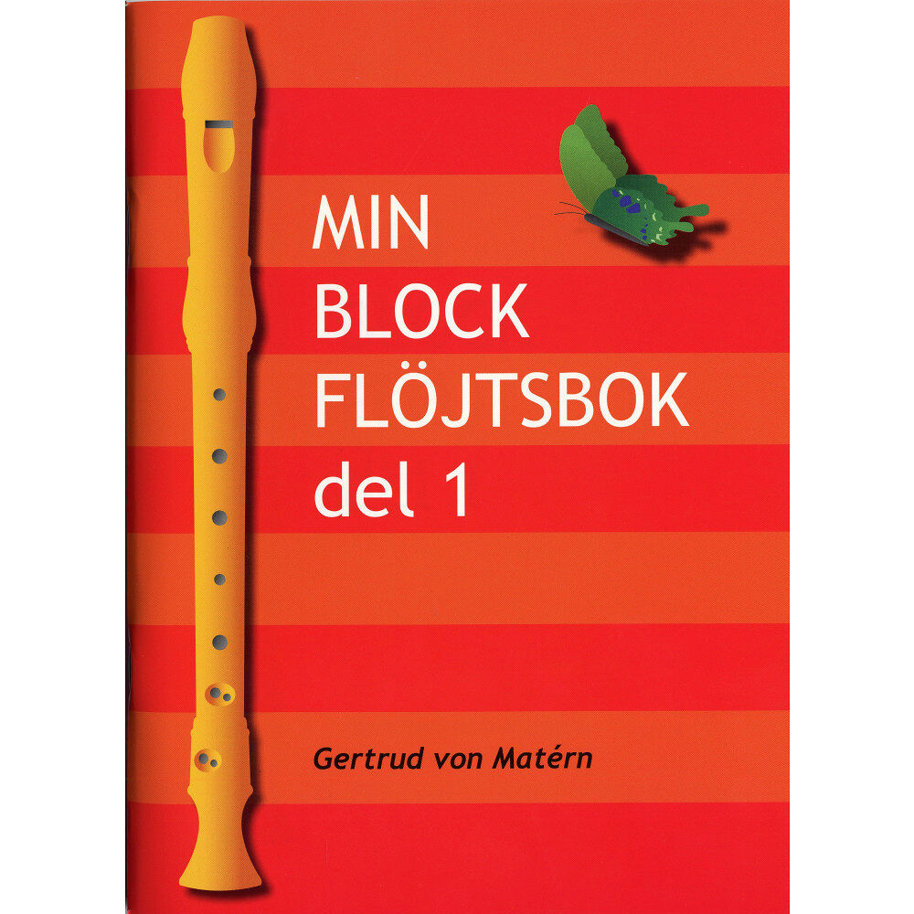 Gertrud von Matérn Min blockflöjtsbok. D. 1 (häftad)