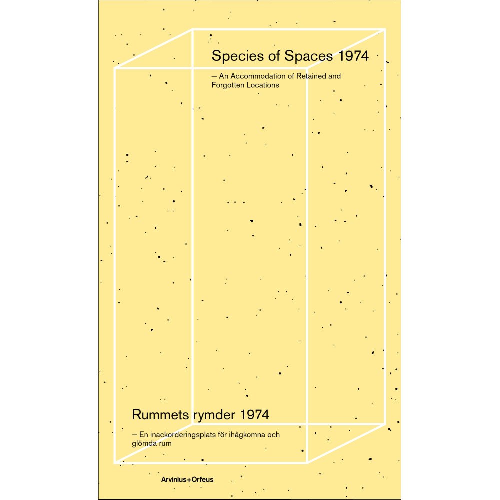 Arvinius+Orfeus Publishing Rummets rymder 1974 : en inackorderingsplats för ihågkomna och glömda rum (bok, flexband)