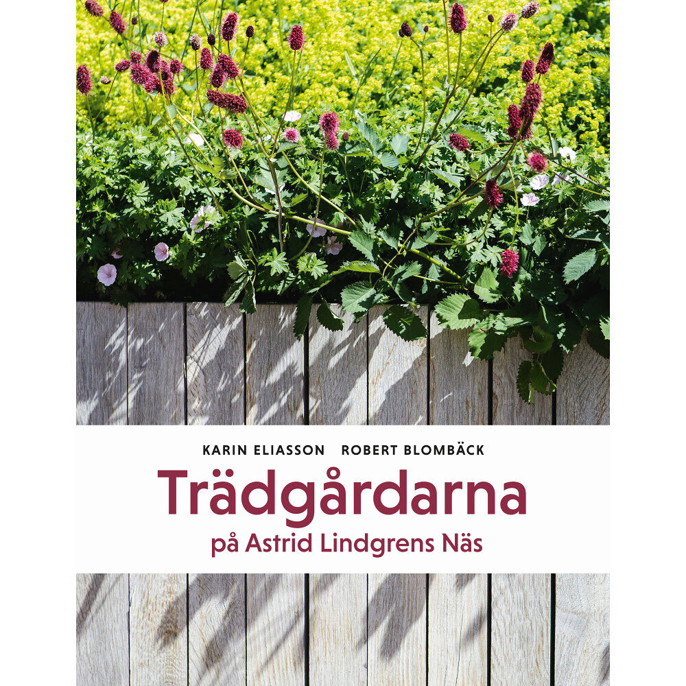 Karin Eliasson Trädgårdarna på Astrid Lindgrens Näs (bok, danskt band)