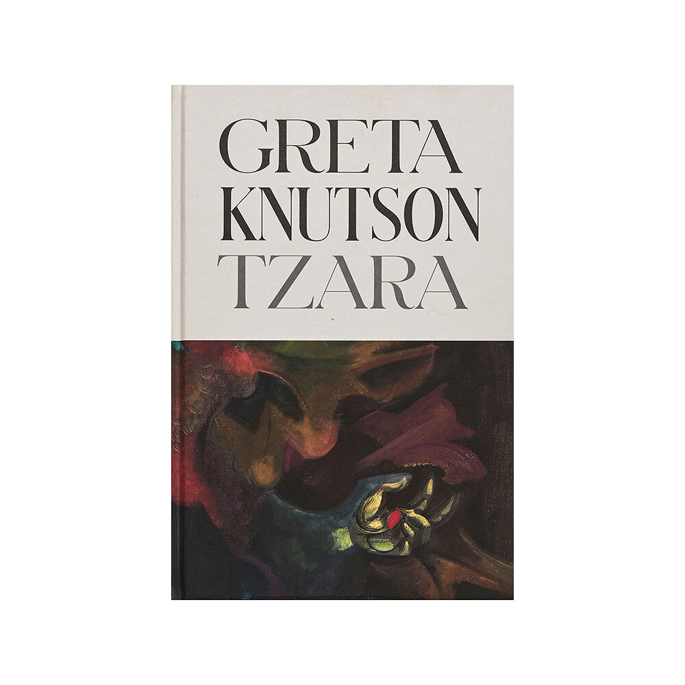 Martin Sundberg Greta Knutson Tzara (inbunden, eng)