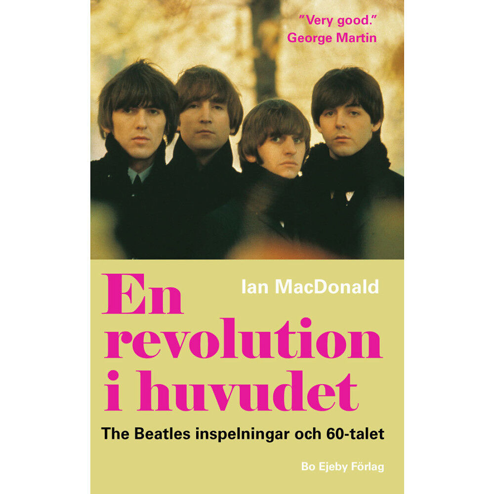 Bo Ejeby Förlag En revolution i huvudet. The Beatles inspelningar och 60-talet (häftad)