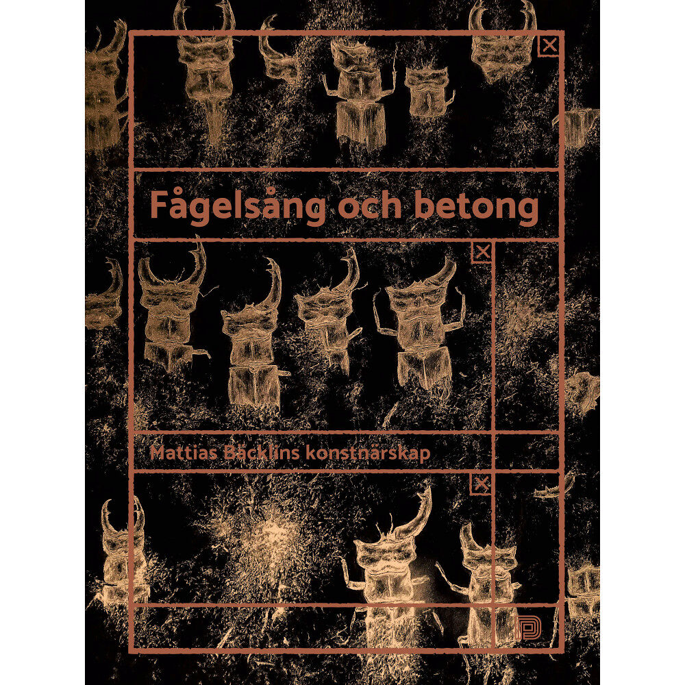 Mattias Bäcklin Fågelsång och betong: Mattias Bäcklins konstnärskap (inbunden)