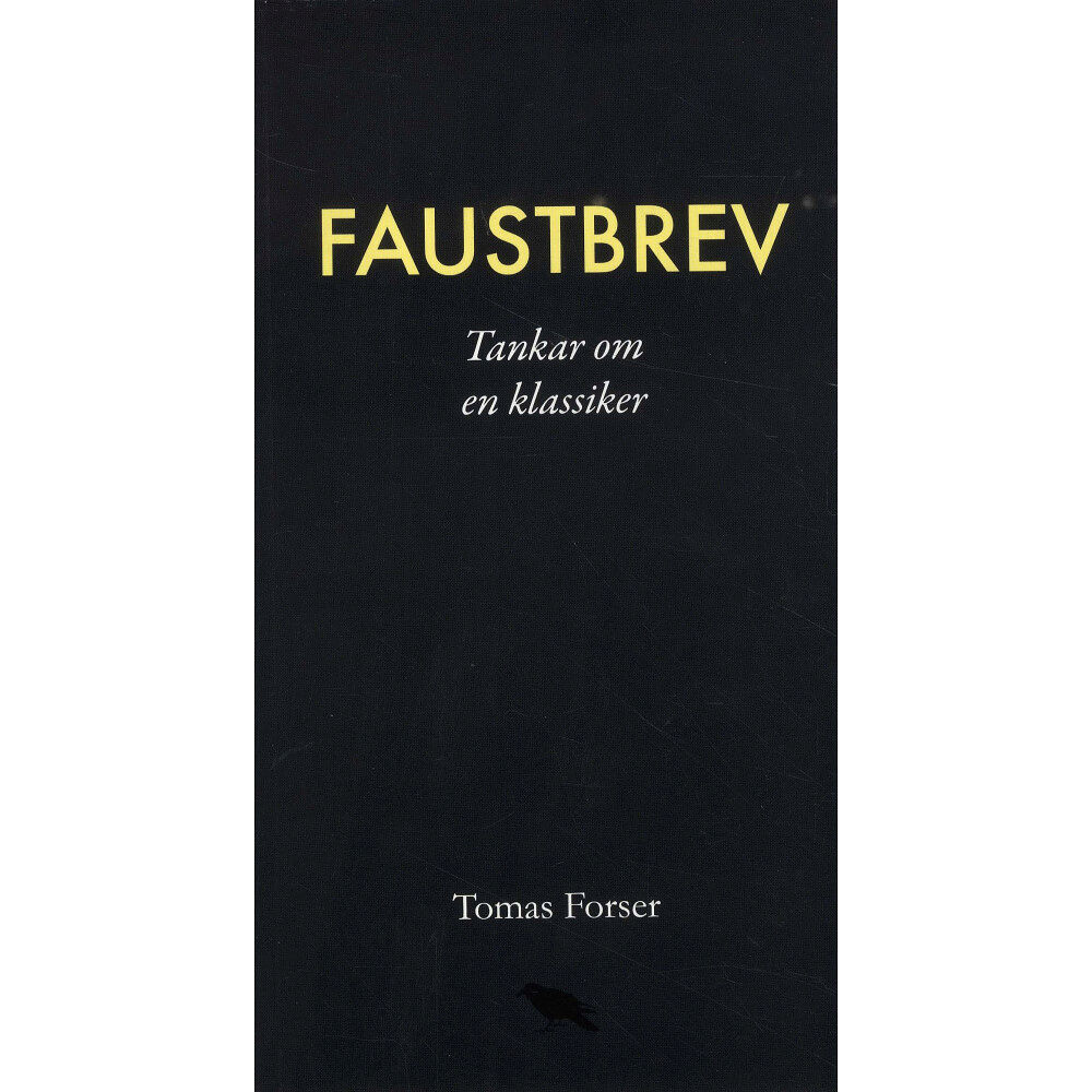 Tomas Forser Faustbrev : Tankar om en klassiker (bok, danskt band)