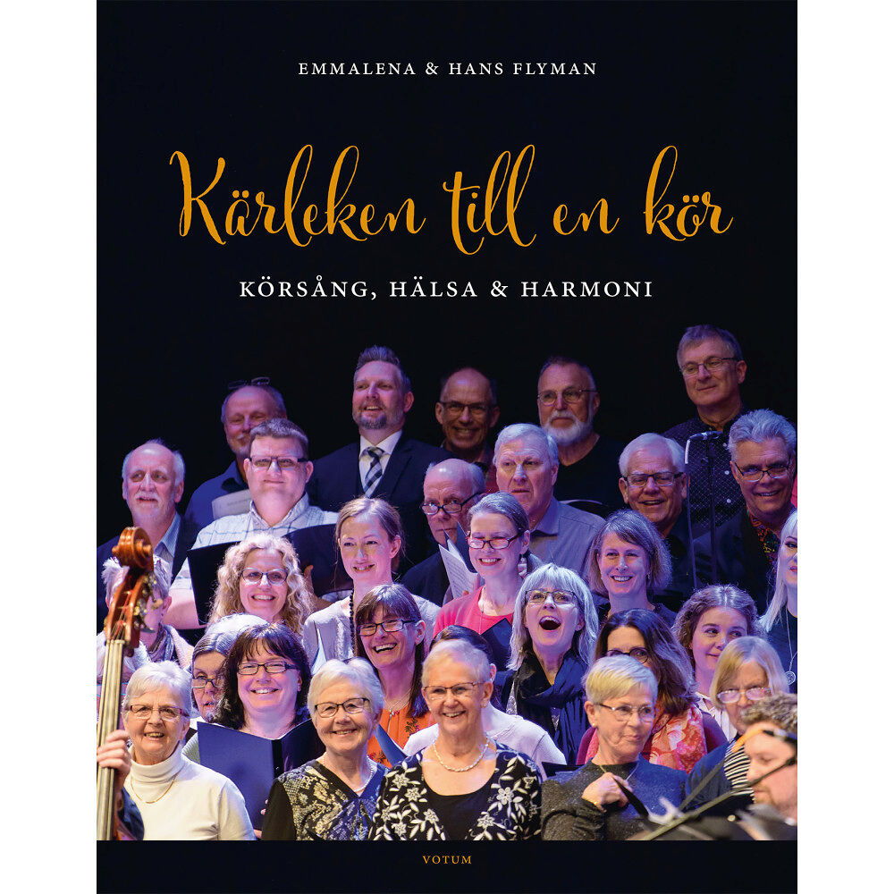 Emmalena Flyman Kärleken till en kör : Körsång, hälsa och harmoni (inbunden)