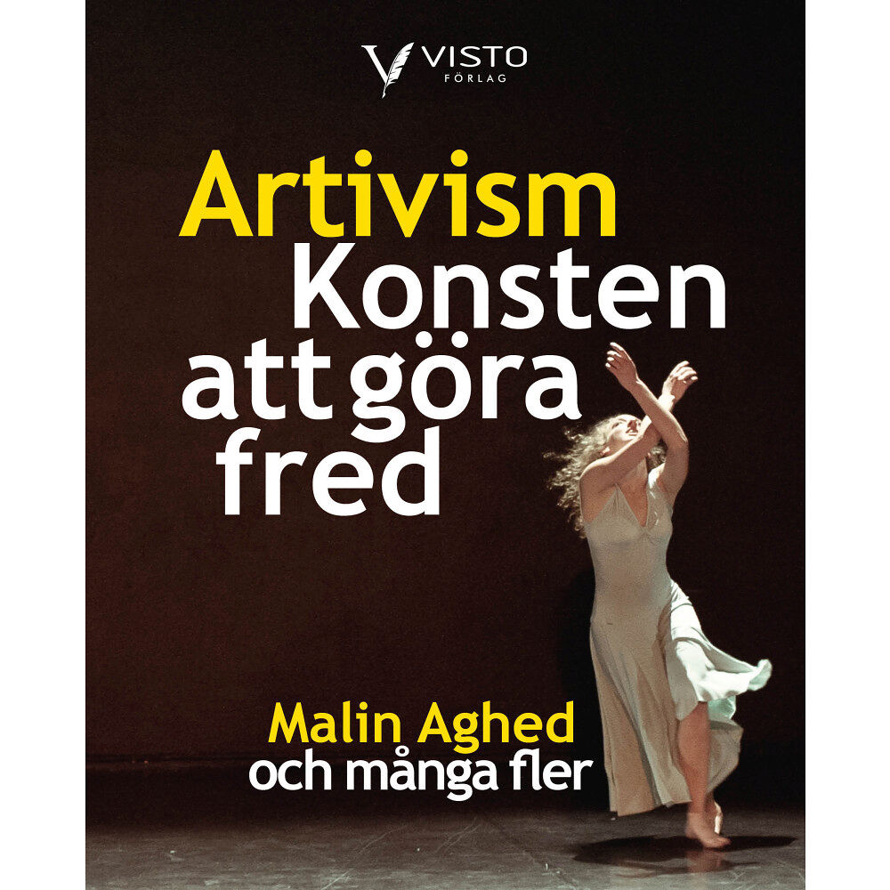 Malin Aghed Artivism - Konsten att göra fred (häftad)