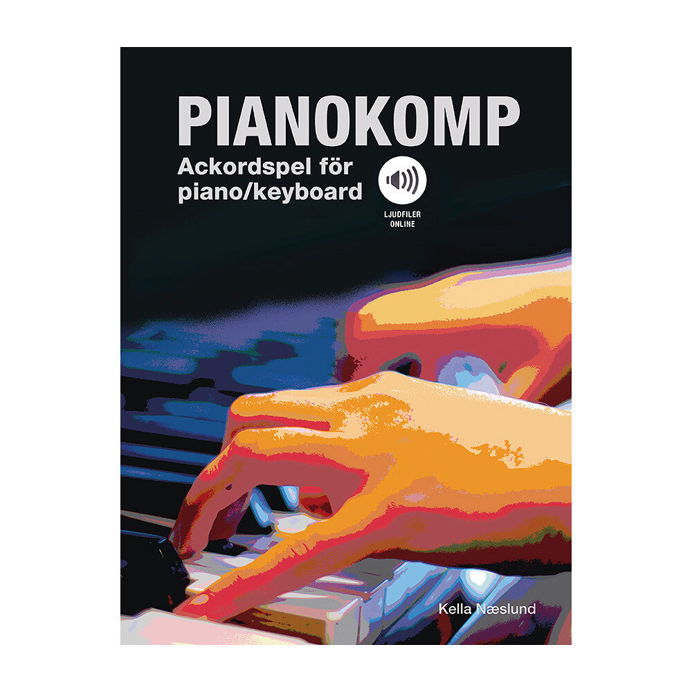 Kella Naeslund Pianokomp : ackordspel för piano/keyboard (ljudfiler online) (häftad)