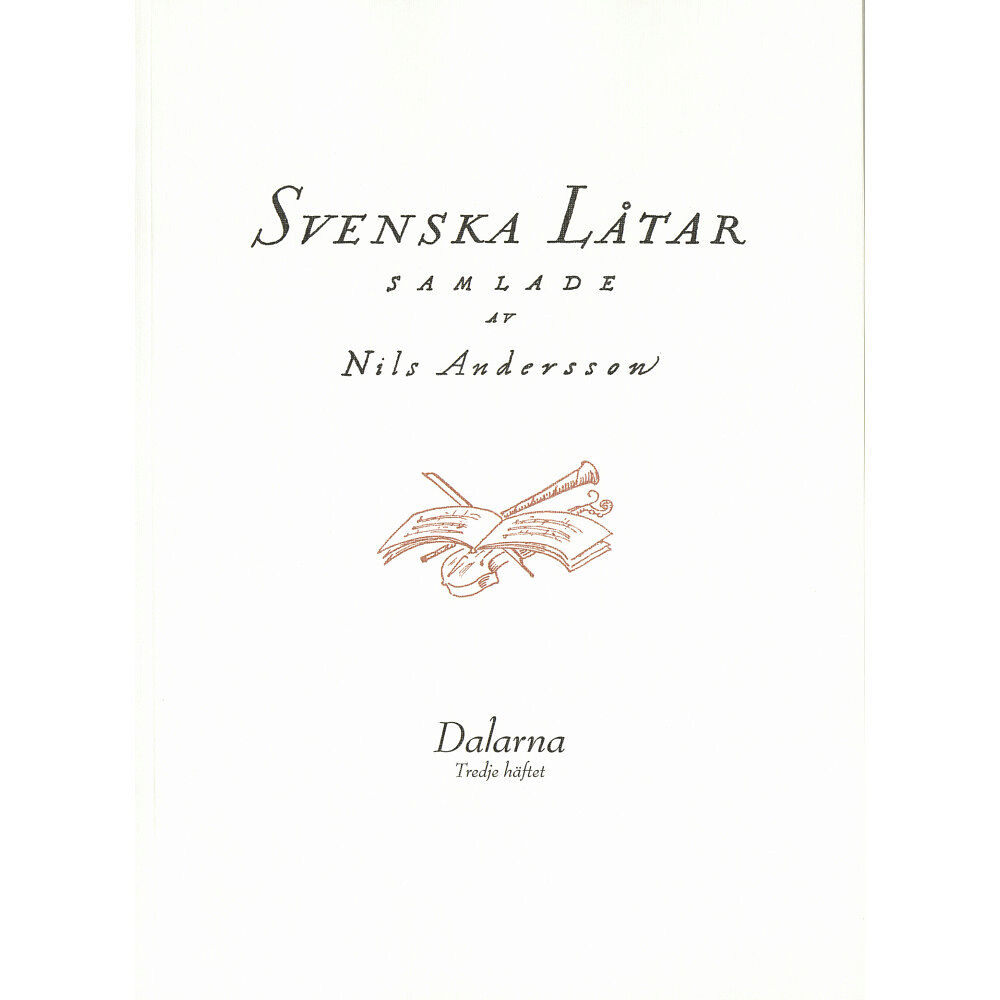 Svenskt visarkiv Svenska låtar Dalarna, Tredje häftet (häftad)