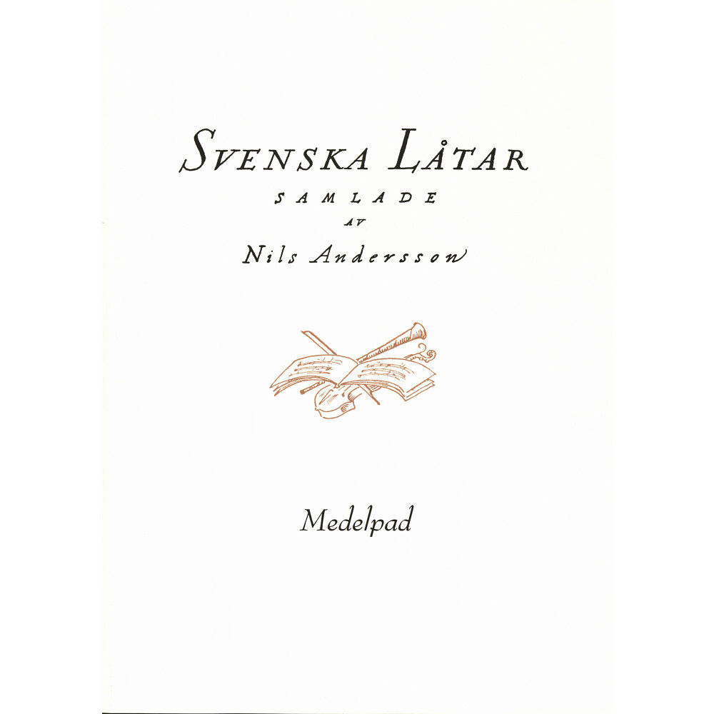 Svenskt visarkiv Svenska låtar Medelpad (häftad)