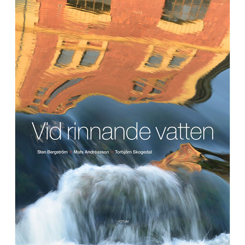 Sten Bergström Vid rinnande vatten (inbunden)