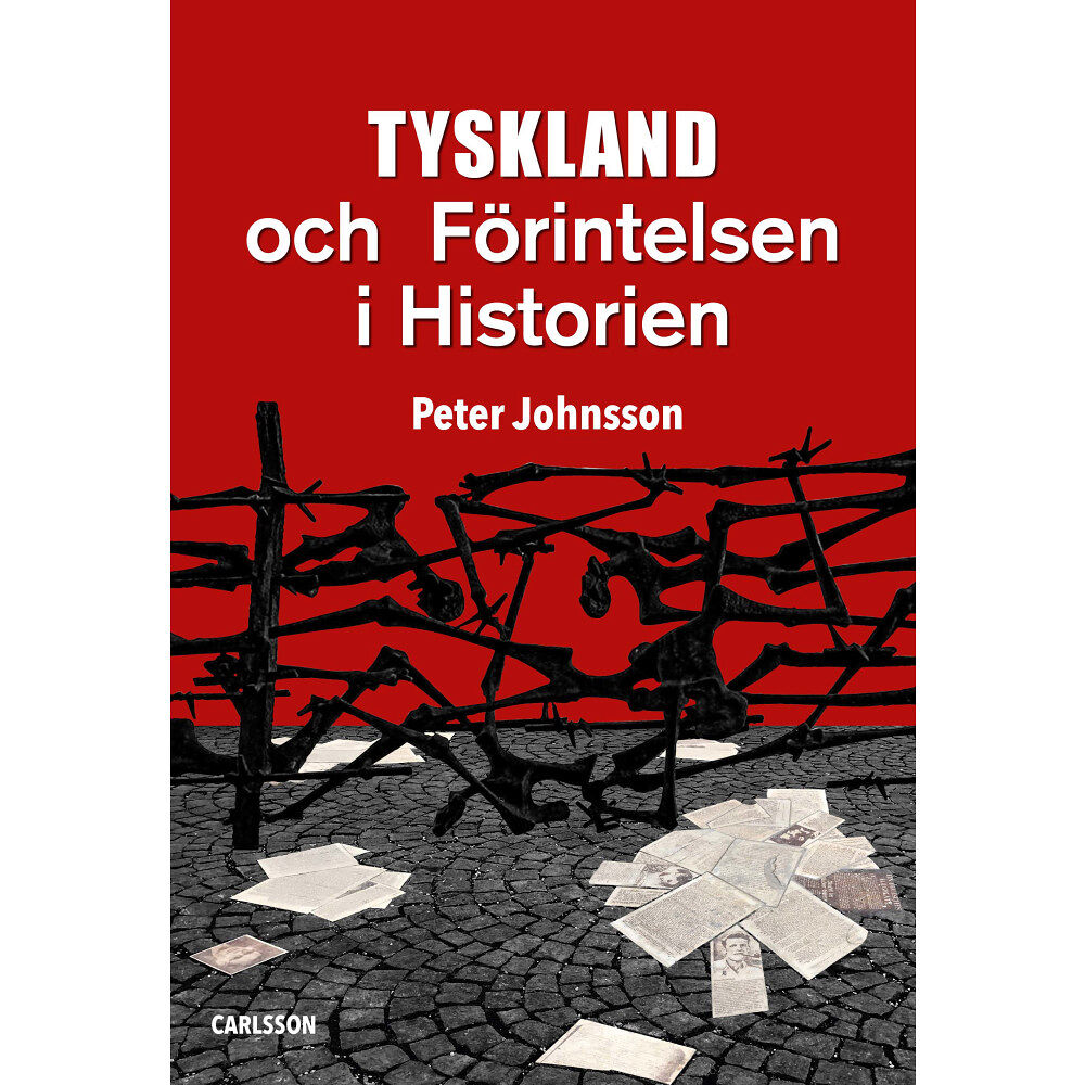 Peter Johnsson Tyskland och Förintelsen i historien (inbunden)